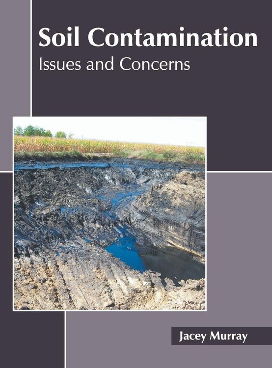 Produktbild: Soil Contamination: Issues and Concerns