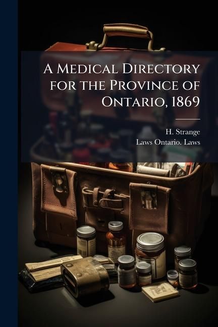 Produktbild: A Medical Directory for the Province of Ontario, 1869