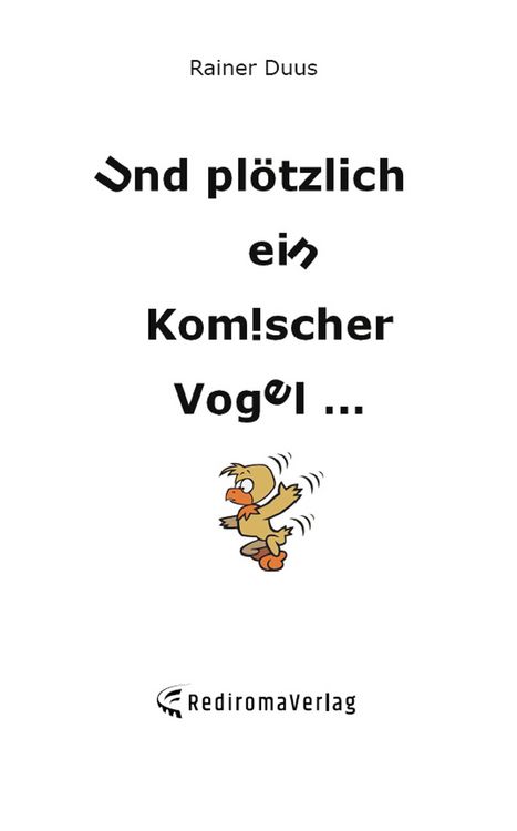 Produktbild: Und pl&ouml;tzlich ein komischer Vogel ...