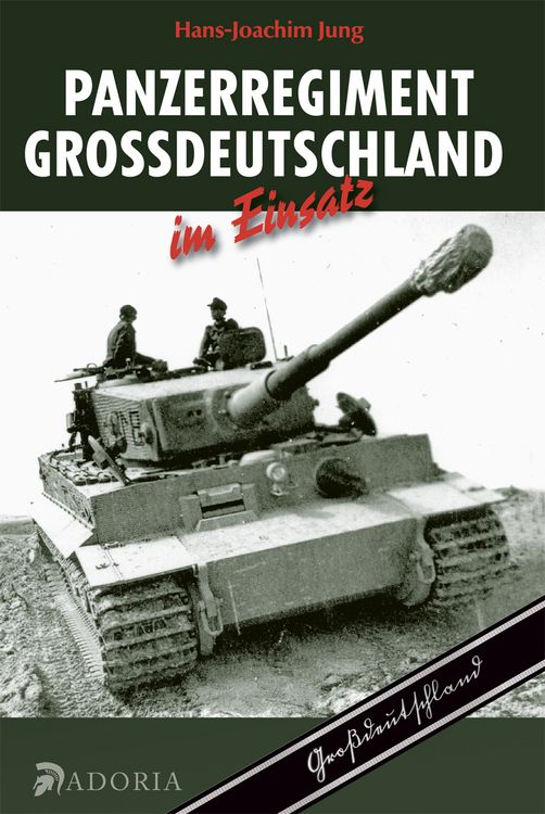 Produktbild: Panzerregiment Gro&szlig;deutschland im Einsatz