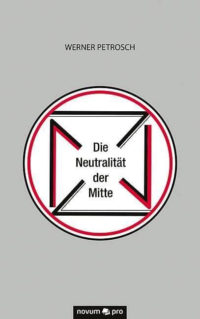 Produktbild: Die Neutralit&auml;t der Mitte