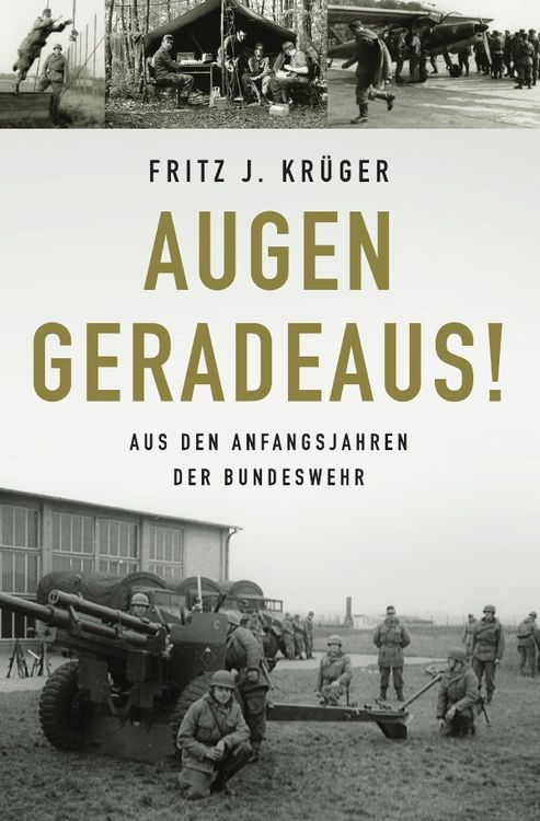 Produktbild: Fritz J. Kr&uuml;ger berichtet in drei Teilbiografien &uuml;ber sein bewegtes halbes Leben. / Augen geradeaus!
