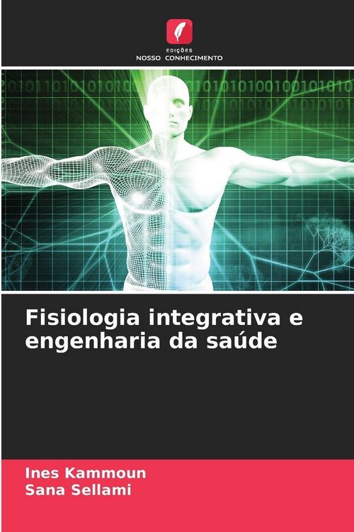 Produktbild: Fisiologia integrativa e engenharia da sa&uacute;de