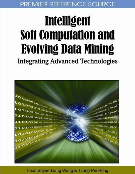 Produktbild: Intelligent Soft Computation and Evolving Data Mining: Integrating Advanced Technologies