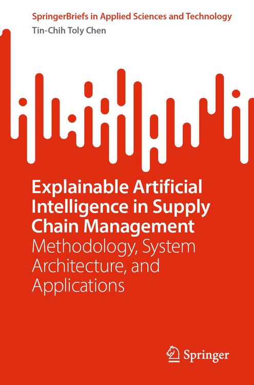 Produktbild: Explainable Artificial Intelligence in Supply Chain Management