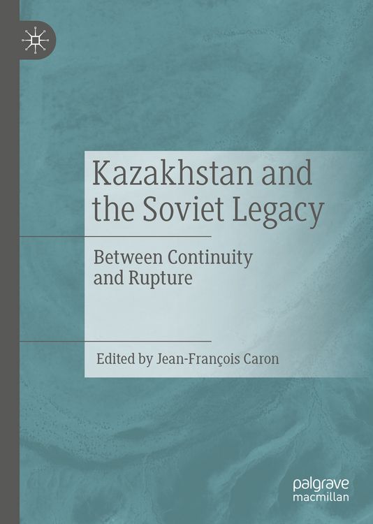 Produktbild: Kazakhstan and the Soviet Legacy