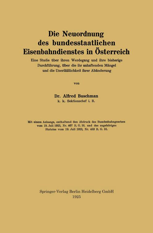 Produktbild: Die Neuordnung des bundesstaatlichen Eisenbahndienstes in &Ouml;sterreich