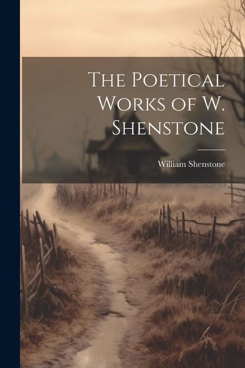 Produktbild: The Poetical Works of W. Shenstone
