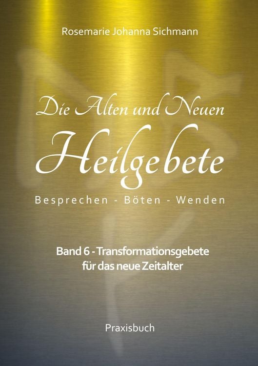 Produktbild: Die Alten und Neuen Heilgebete