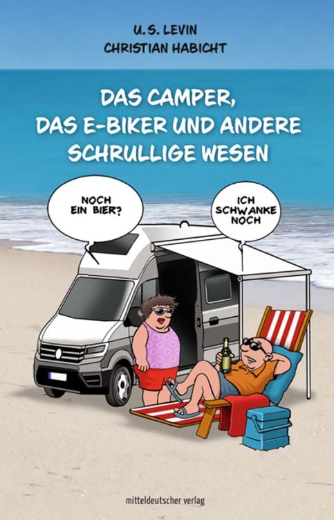 Produktbild: Das Camper, das E-Biker und andere schrullige Wesen