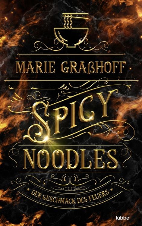 Produktbild: Spicy Noodles - Der Geschmack des Feuers