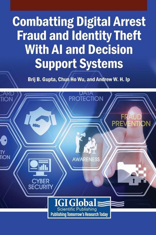 Produktbild: Combatting Digital Arrest Fraud and Identity Theft With AI and Decision Support Systems