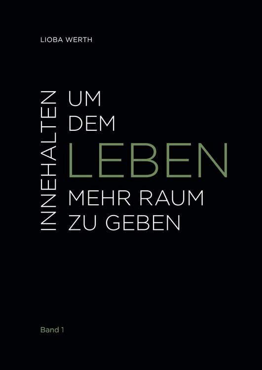 Produktbild: Innehalten um dem Leben mehr Raum zu geben