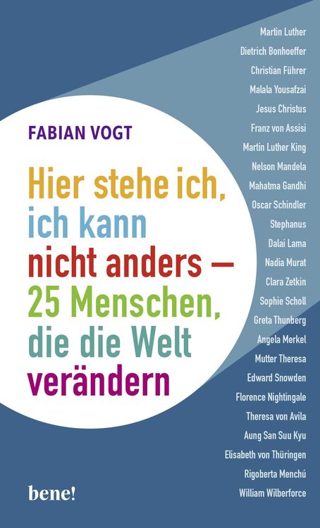 Produktbild: Hier stehe ich, ich kann nicht anders &ndash; 25 Menschen, die die Welt ver&auml;ndern