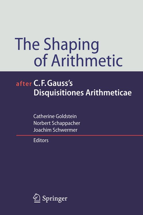 Produktbild: The Shaping of Arithmetic after C.F. Gauss's Disquisitiones Arithmeticae