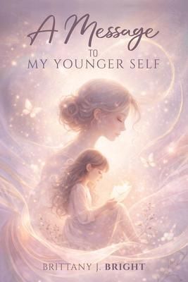 Produktbild: A Message To My Younger Self