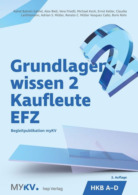 Produktbild: Grundlagenwissen 2 Kaufleute EFZ - HKB A bis D (Neuauflage 2026)