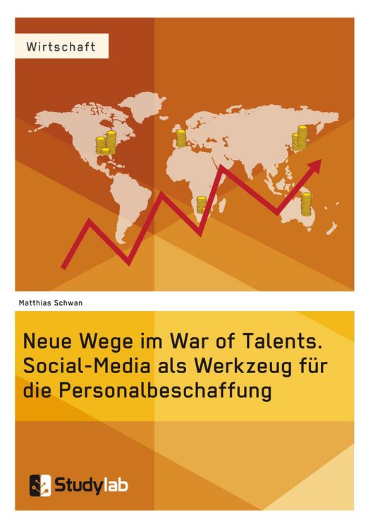 Produktbild: Neue Wege im War of Talents. Social-Media als Werkzeug f&uuml;r die Personalbeschaffung