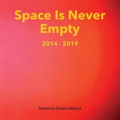 Produktbild: Space Is Never Empty 2014 - 2019