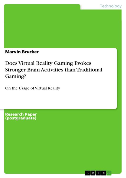 Produktbild: Does Virtual Reality Gaming Evokes Stronger Brain Activities than Traditional Gaming?