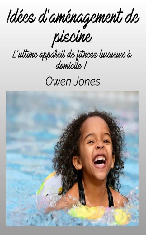 Produktbild: Id&eacute;e d'am&eacute;nagement de piscine (Comment faire...)