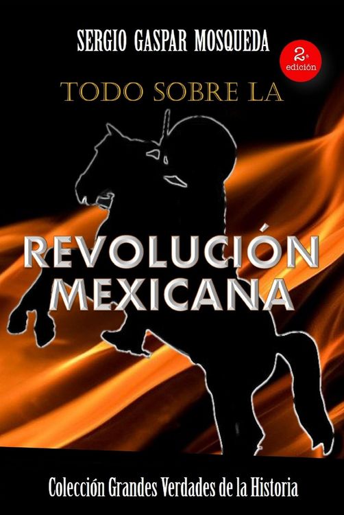 Produktbild: Todo sobre la Revoluci&oacute;n Mexicana