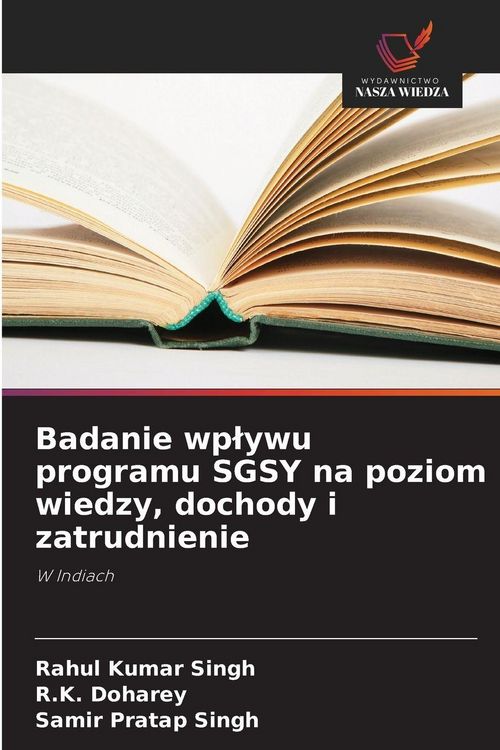 Produktbild: Badanie wp&iquest;ywu programu SGSY na poziom wiedzy, dochody i zatrudnienie