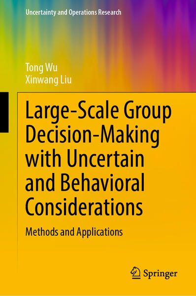 Produktbild: Large-Scale Group Decision-Making with Uncertain and Behavioral Considerations