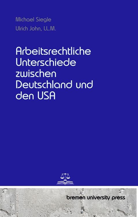 Produktbild: Arbeitsrechtliche Unterschiede zwischen Deutschland und den USA