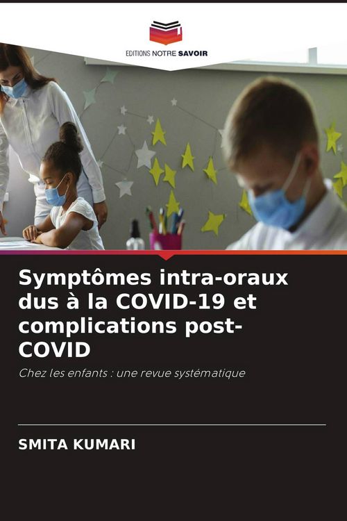 Produktbild: Sympt&ocirc;mes intra-oraux dus &agrave; la COVID-19 et complications post-COVID