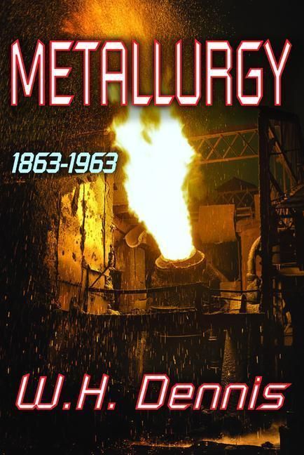 Produktbild: Dennis, W: Metallurgy