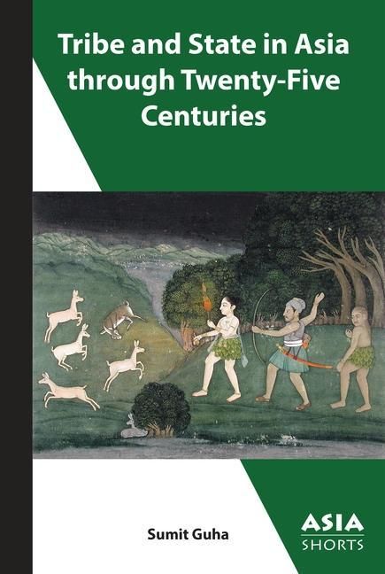 Produktbild: Guha, S: Tribe and State in Asia, Past and Present