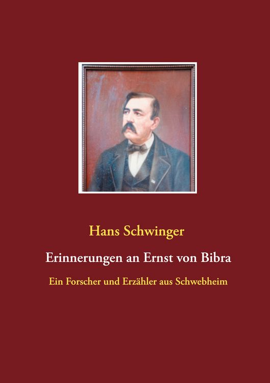 Produktbild: Erinnerungen an Ernst von Bibra