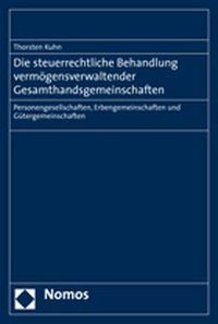 Produktbild: Die steuerrechtliche Behandlung verm&ouml;gensverwaltender Gesamthandsgemeinschaften