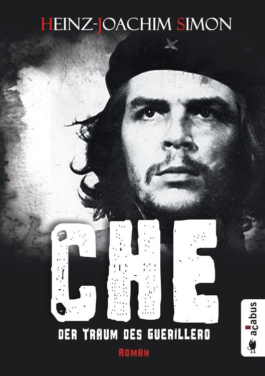 Produktbild: Che. Der Traum des Guerillero