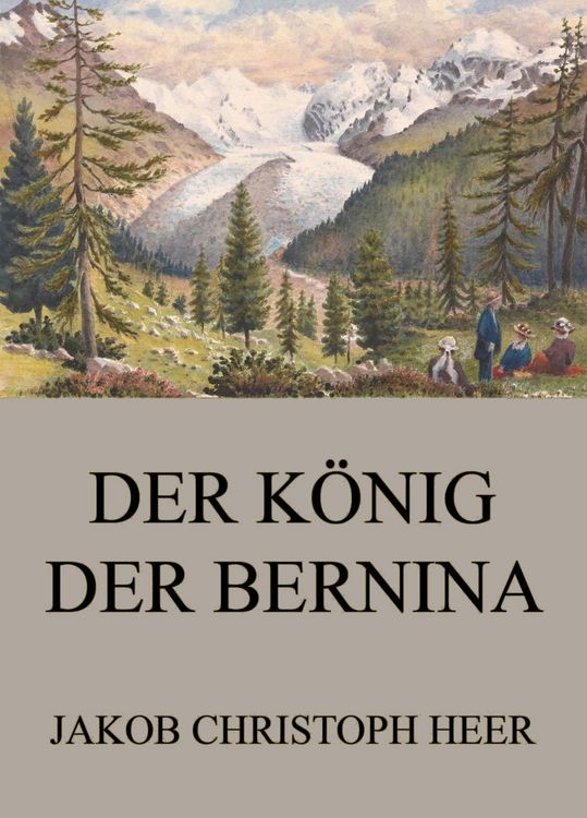 Produktbild: Der K&ouml;nig der Bernina
