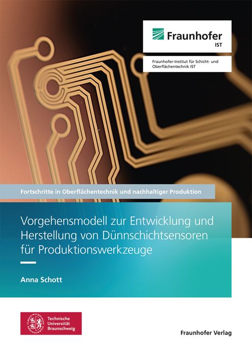 Produktbild: Vorgehensmodell zur Entwicklung und Herstellung von D&uuml;nnschichtsensoren f&uuml;r Produktionswerkzeuge