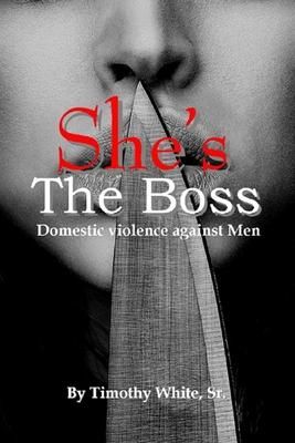 Produktbild: She's the Boss: Domestic Violence Against Men
