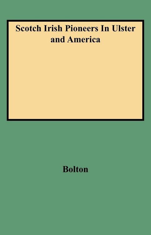 Produktbild: Scotch Irish Pioneers in Ulster and America