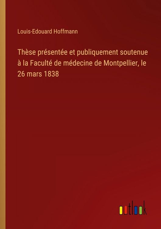 Produktbild: Th&egrave;se pr&eacute;sent&eacute;e et publiquement soutenue &agrave; la Facult&eacute; de m&eacute;decine de Montpellier, le 26 mars 1838