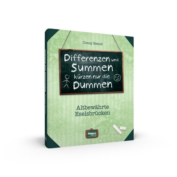 Produktbild: Heindl, C: Differenzen und Summen k&uuml;rzen nur die Dummen