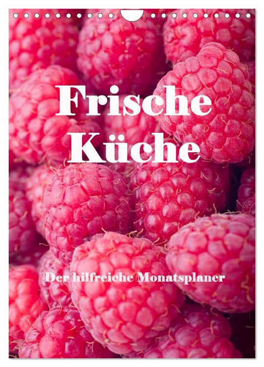 Produktbild: Frische K&uuml;che - Der hilfreiche Monatsplaner / Planer (Wandkalender 2026 DIN A4 hoch), CALVENDO Monatskalender