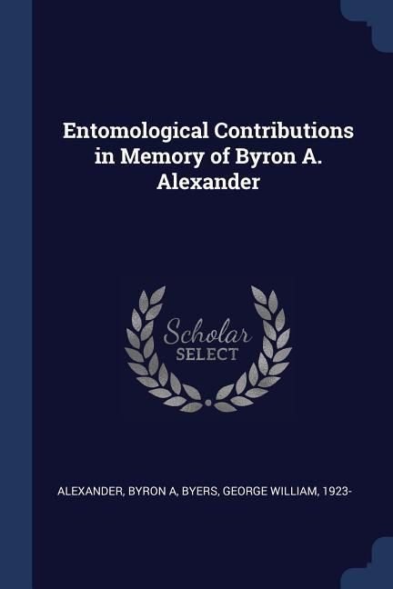 Produktbild: Entomological Contributions in Memory of Byron A. Alexander