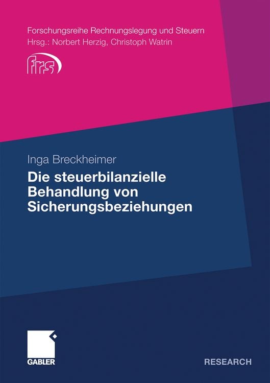 Produktbild: Die steuerbilanzielle Behandlung von Sicherungsbeziehungen