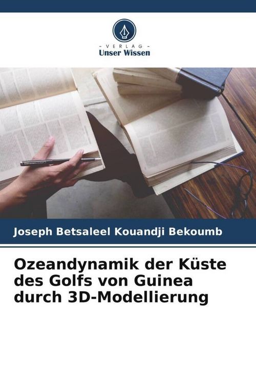 Produktbild: Ozeandynamik der K&uuml;ste des Golfs von Guinea durch 3D-Modellierung
