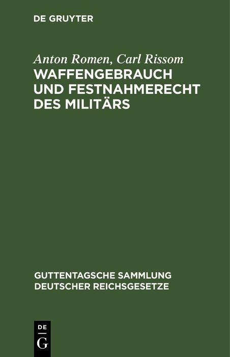 Produktbild: Waffengebrauch und Festnahmerecht des Milit&auml;rs