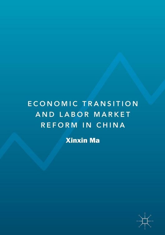 Produktbild: Economic Transition and Labor Market Reform in China