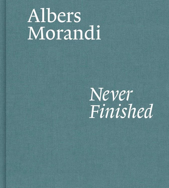 Produktbild: Albers and Morandi: Never Finished
