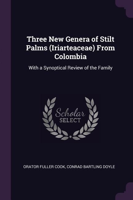 Produktbild: Three New Genera of Stilt Palms (Iriarteaceae) From Colombia