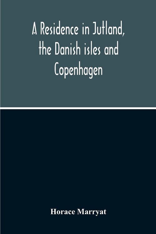 Produktbild: A Residence In Jutland, The Danish Isles And Copenhagen